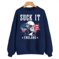 Suck It England 4th Of July George Washington Unisex Sweatshirt