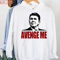 Avenge Me Ronald Reagan Unisex Hoodie
