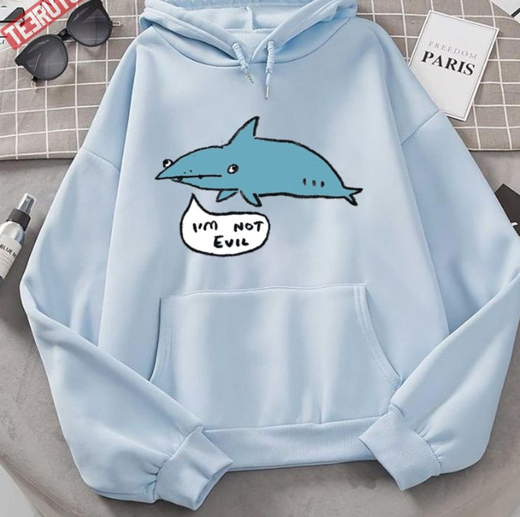 Sharks Aren't Evil Funny Quote Unisex Hoodie