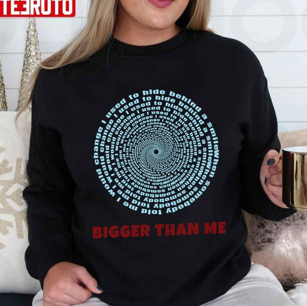 Bigger Than Me Lyrics Louis Tomlinson Design Unisex T-shirt