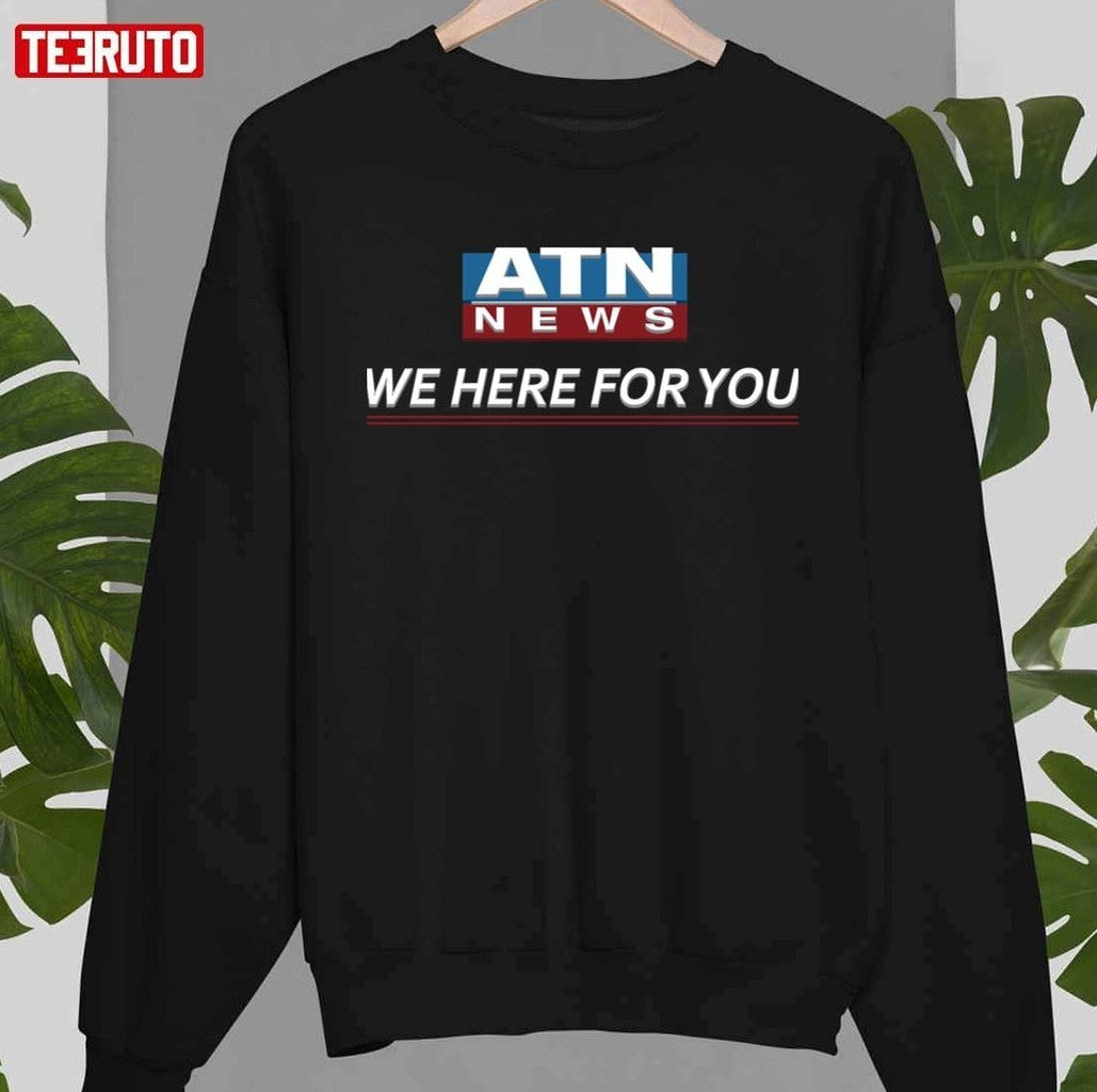 Atn News We Here For You Succession Unisex T-shirt