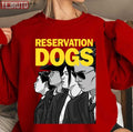 Reservation Dogs The Rez Dogs Gangs Unisex Sweatshirt