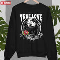 Morticia And Gomez True Love Never Dies The Family Addams Unisex Sweatshirt
