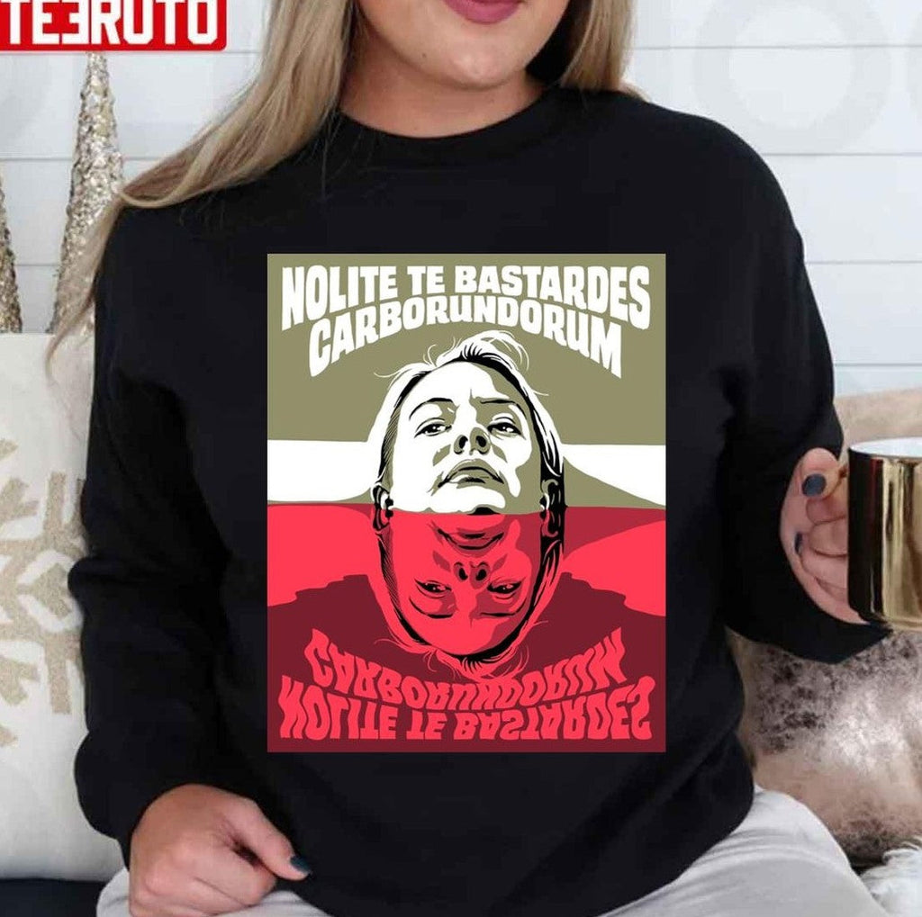 Nolite Te Bastardes Carborundorum Unisex T-Shirt
