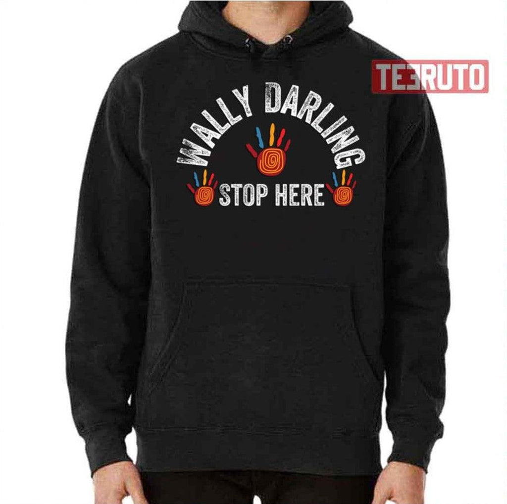 Stop Here Welcome Home Wally Darling Unisex Hoodie