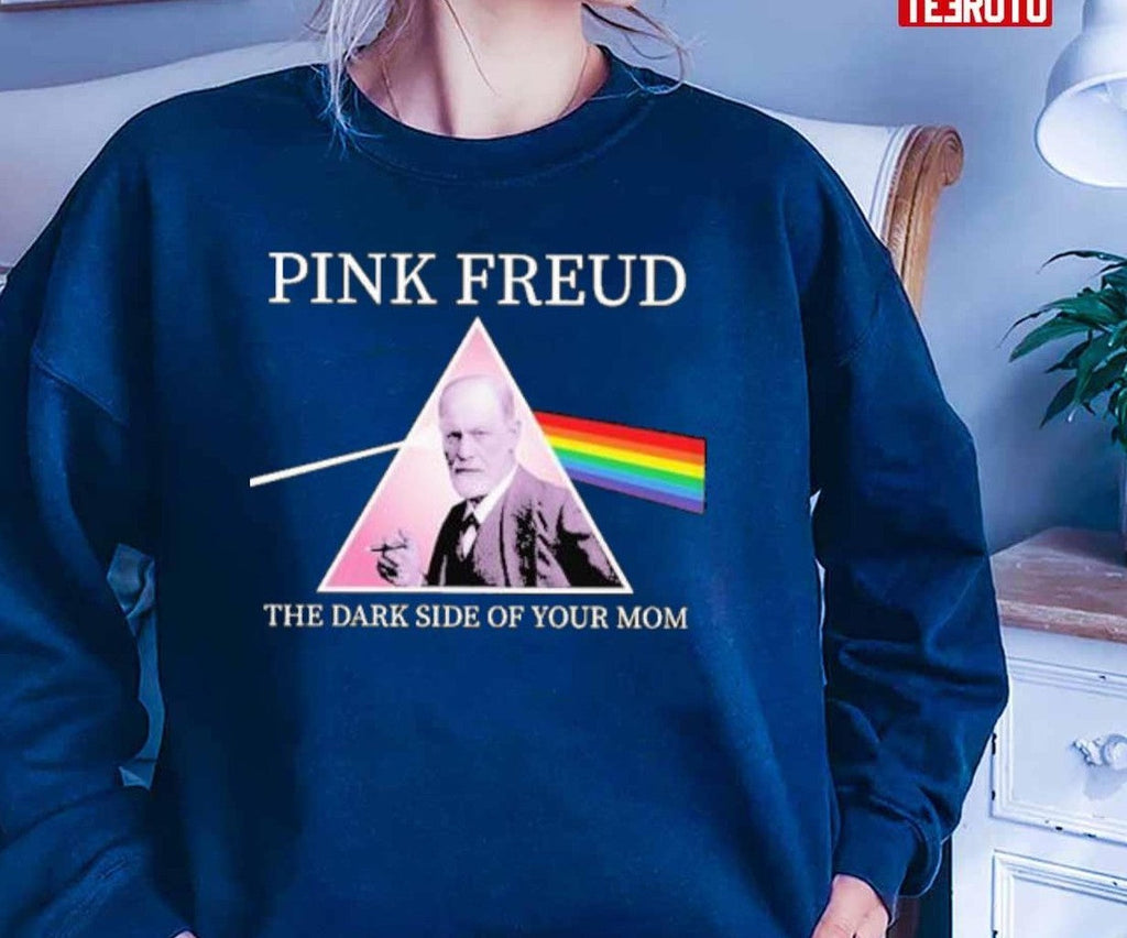 Pink Freud Sarcastic Funny Dark Side Of Your Mom Unisex T-Shirt