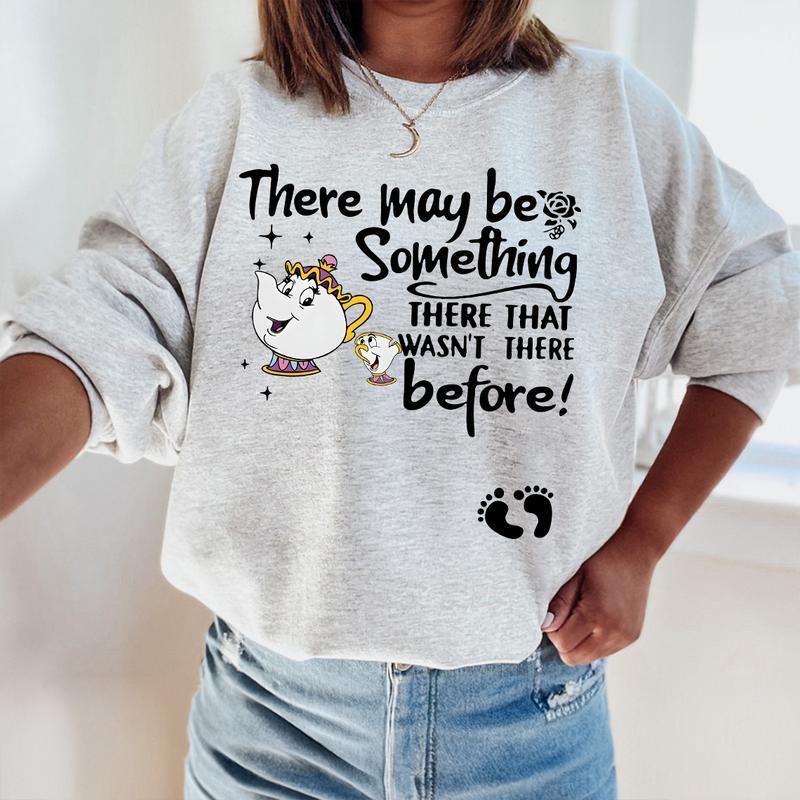 There May Be Something There That Wasn't There Before Sweatshirt, Pregnancy Announcement Shirt, Baby 2025 Maternity Shirt, Unisex Cotton Top