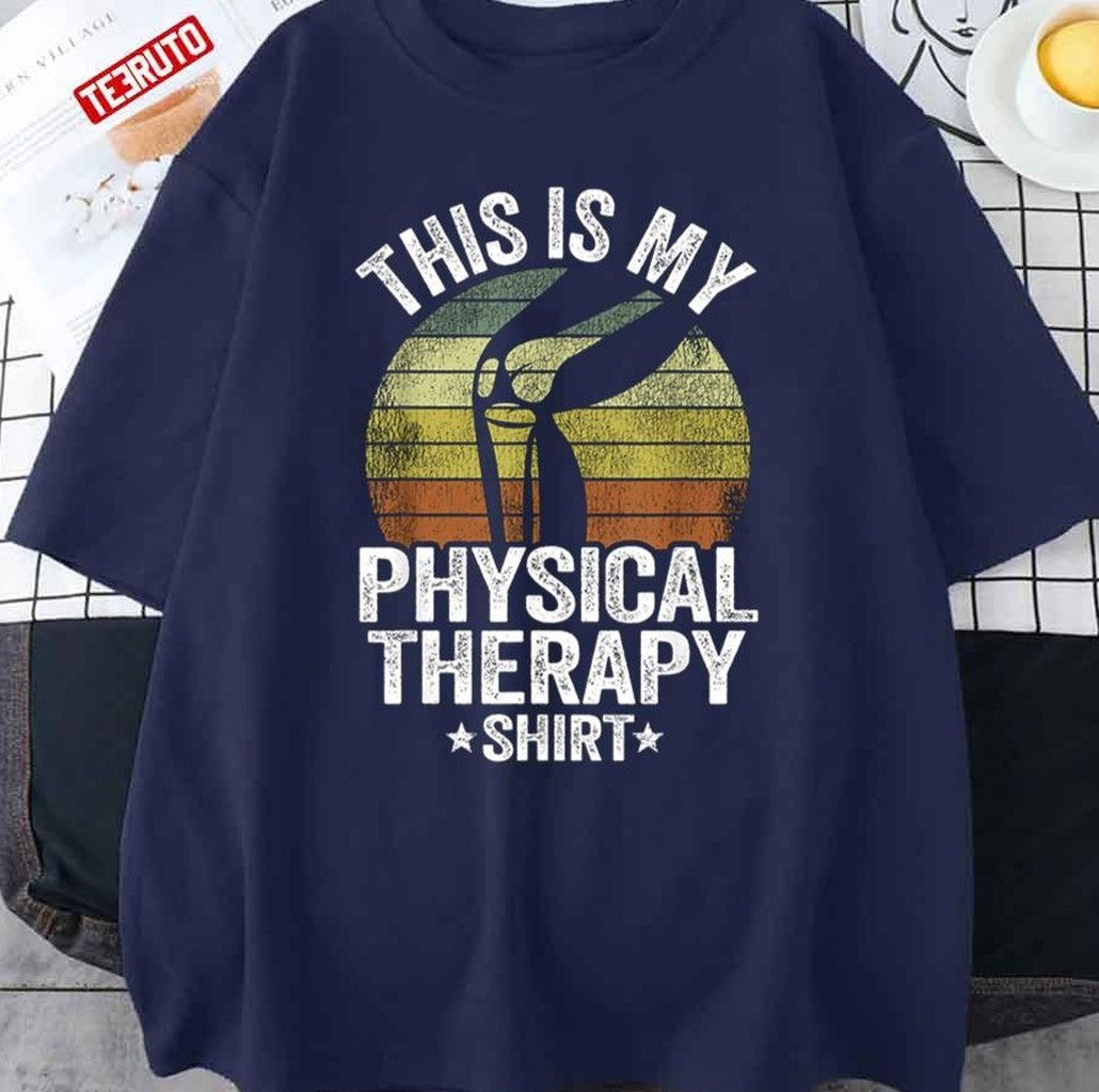 Surgery Knee Replacement Vintage This Is My Physical Therapy Unisex T-Shirt