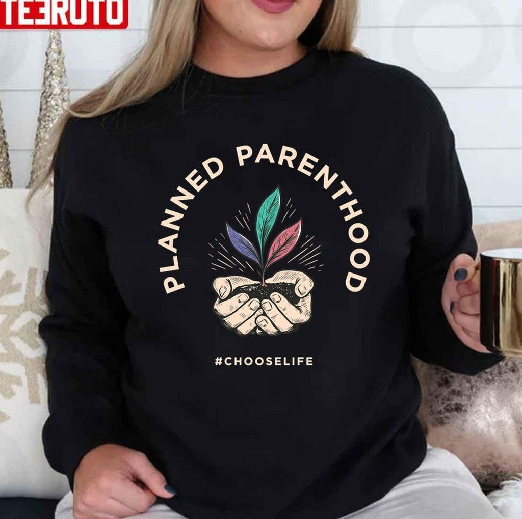 Planned Parenthood Choose Life Design Unisex T-Shirt