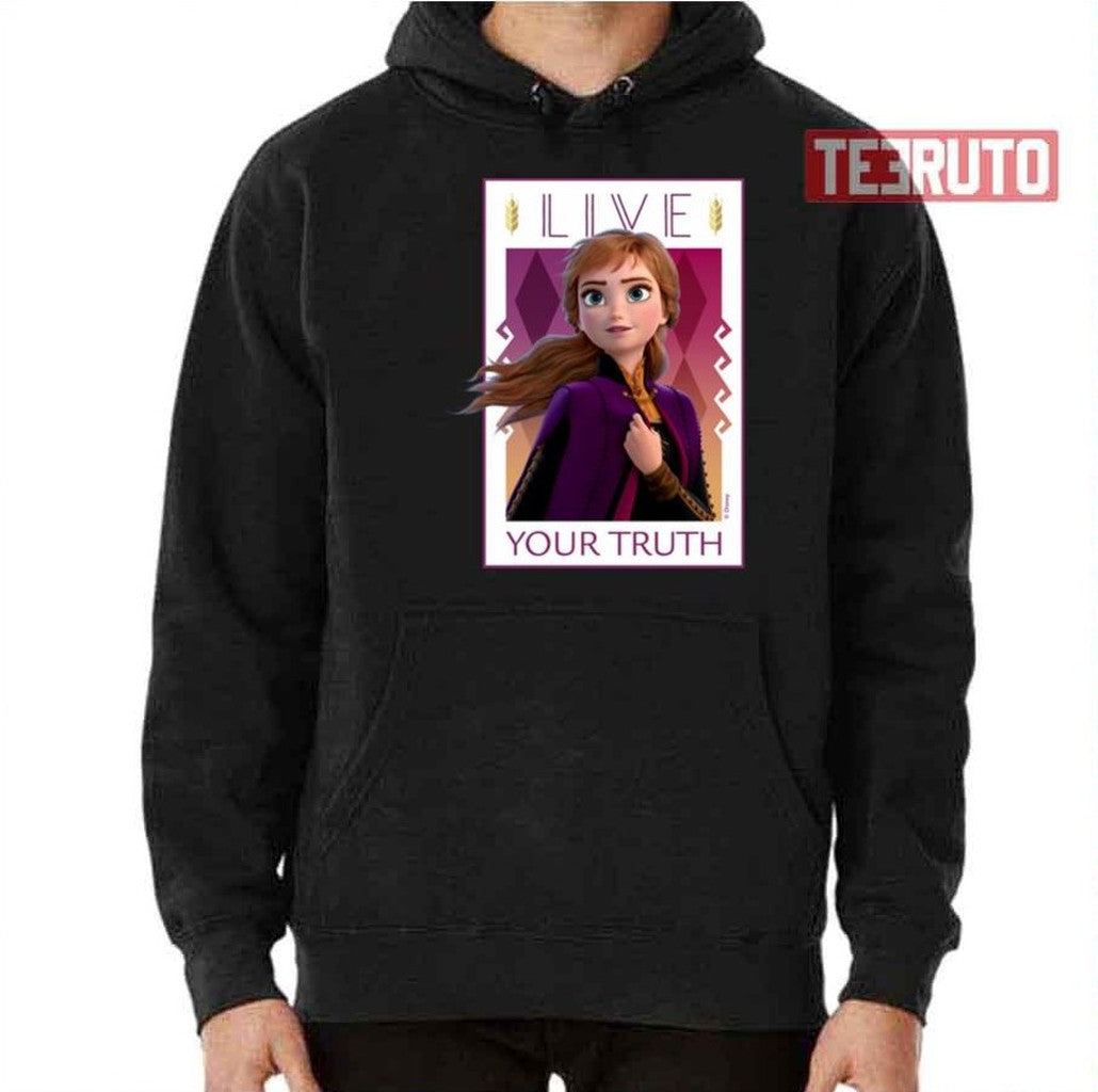 Anna Live Your Truth Frozen Unisex T-Shirt