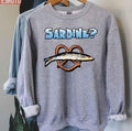 Sardine The Burbs Movie Funny Unisex Sweatshirt