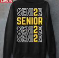 Senior Right Now All I Want To Do Is Graduate Yellow Unisex Sweatshirt