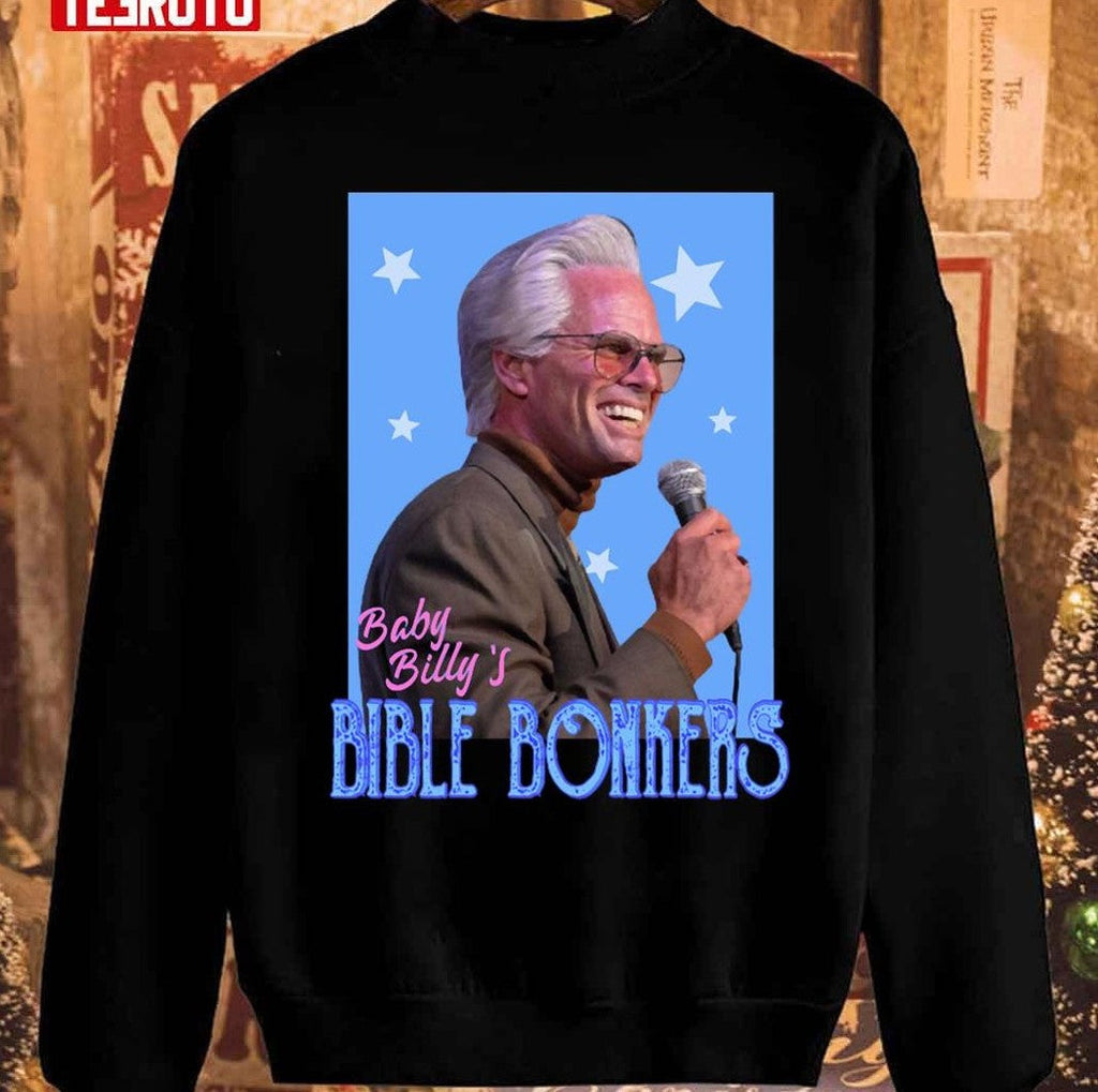 Baby Billy's Bible Bonkers Unisex Sweatshirt
