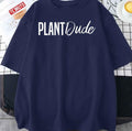 Plant Dude Unisex T-Shirt