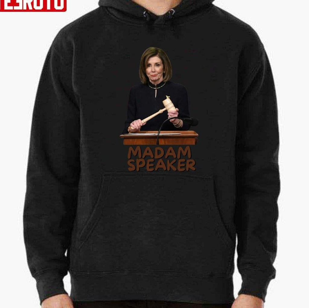 Nancy Pelosi Politics Madam Speaker Unisex T-Shirt