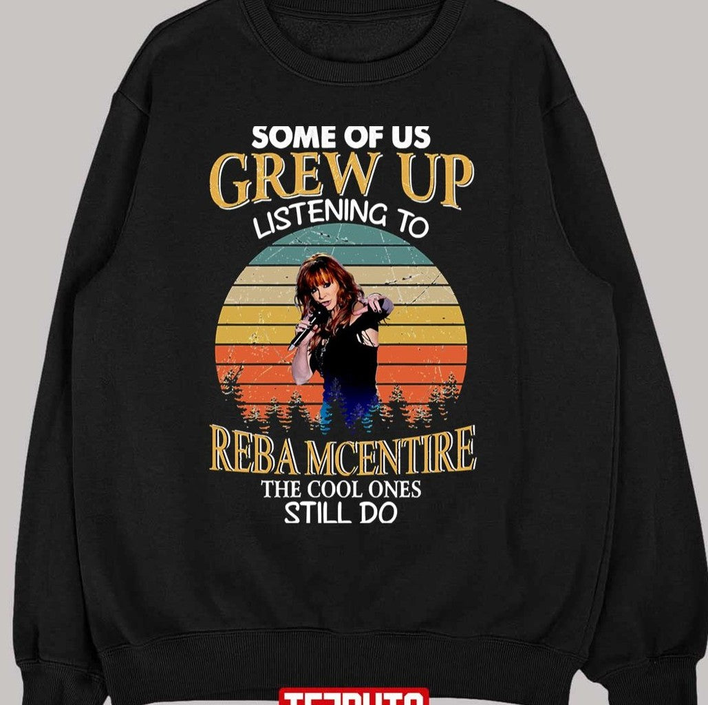 Some Of Us Grew Up Listening To Reba The Cool Ones Still Do Vintage Unisex T-Shirt