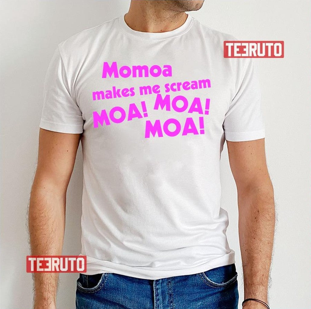 Momoa Makes Me Scream Aquaman Unisex T-Shirt
