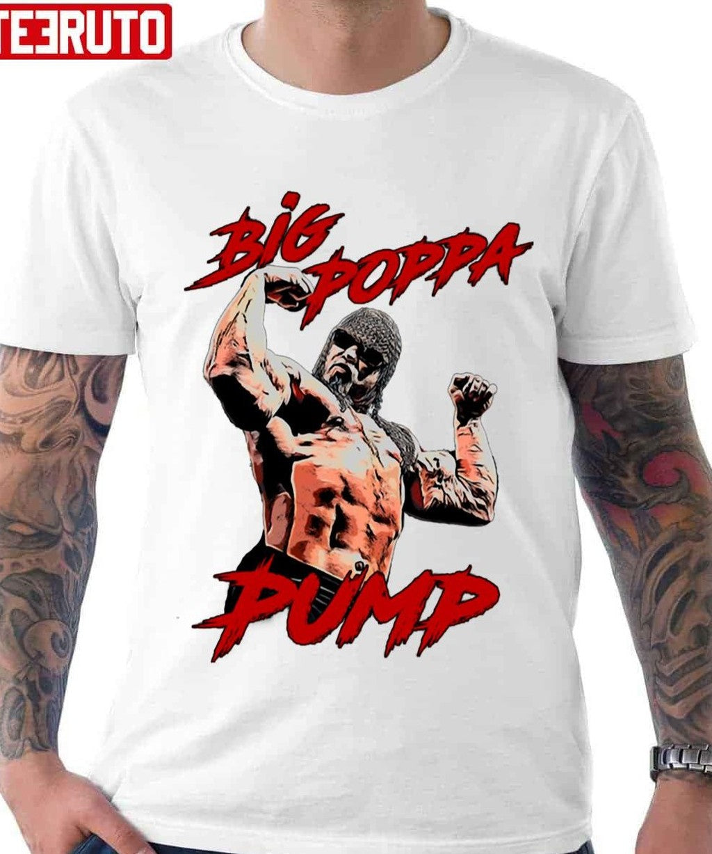 Big Poppa Pump Scott Steiner Wrestler Unisex T-shirt