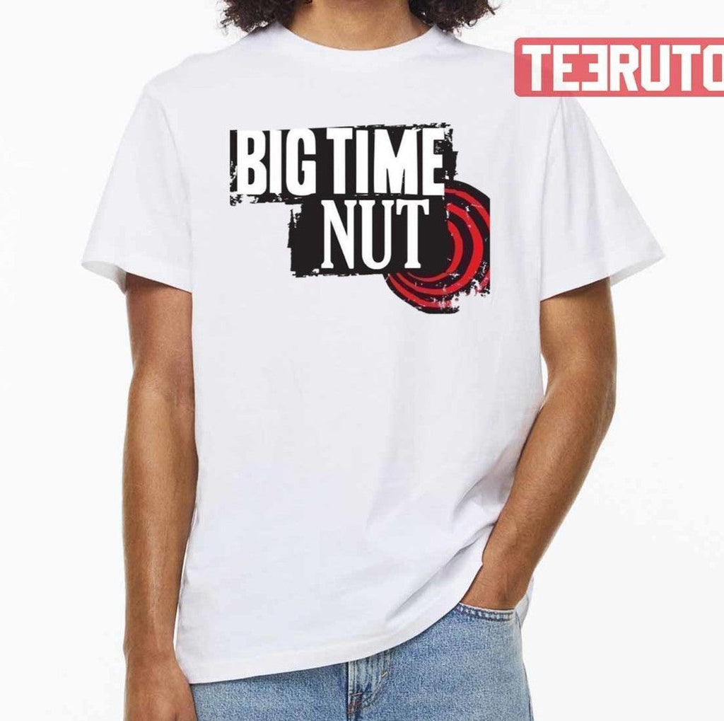 Big Time Rush Meme Big Time Nut Unisex T-Shirt