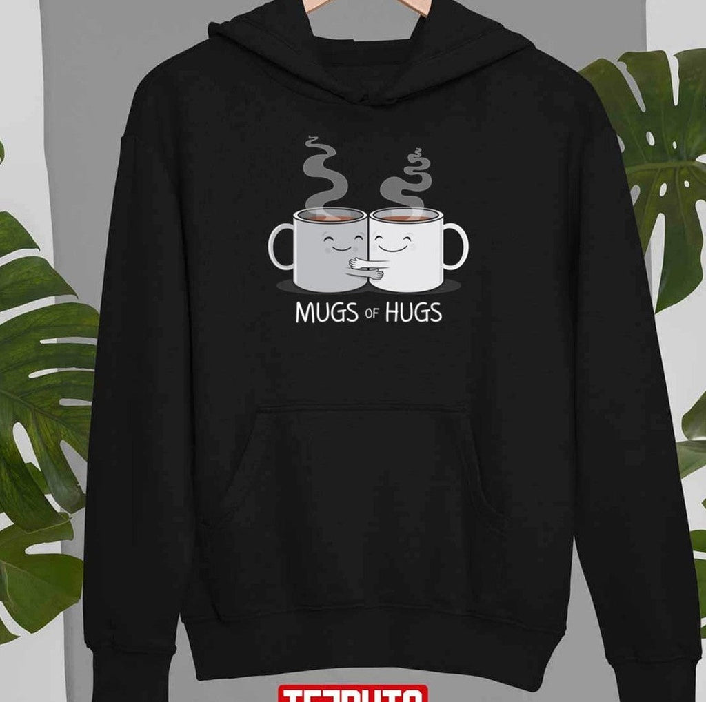 Mugs Of Hugs Valentine Cute Cups Unisex T-Shirt