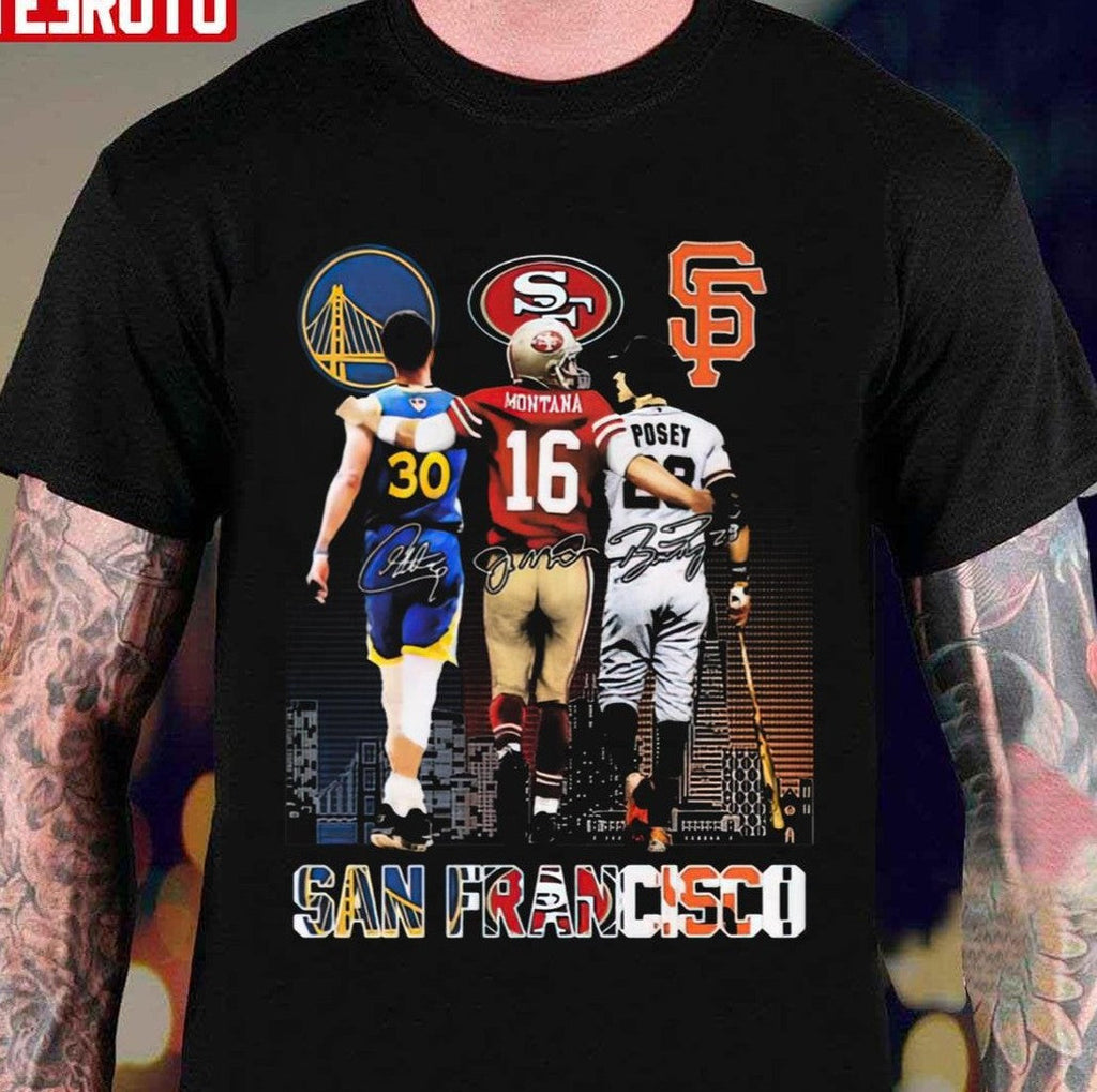 San Francisco Stephen Curry Joe Montana And Buster Posey Signatures Unisex T-Shirt
