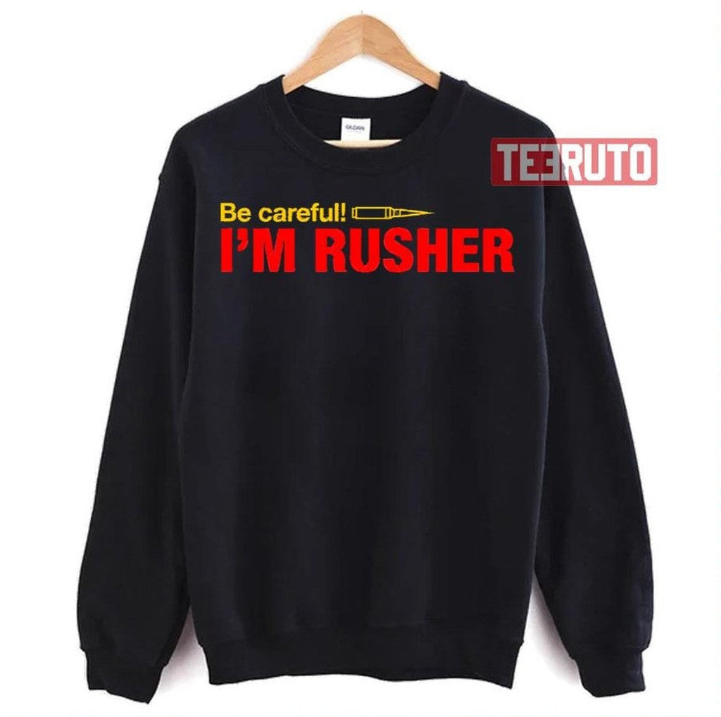 Be Careful I Am Rusher Pubg Unisex T-Shirt