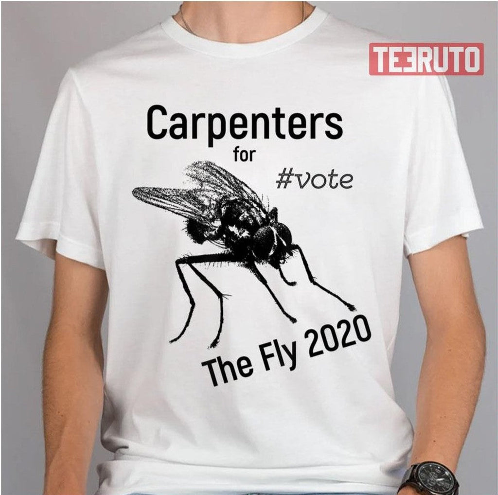 The Fly Vote 2020 Debate Election Vice President The Carpenters Unisex T-Shirt