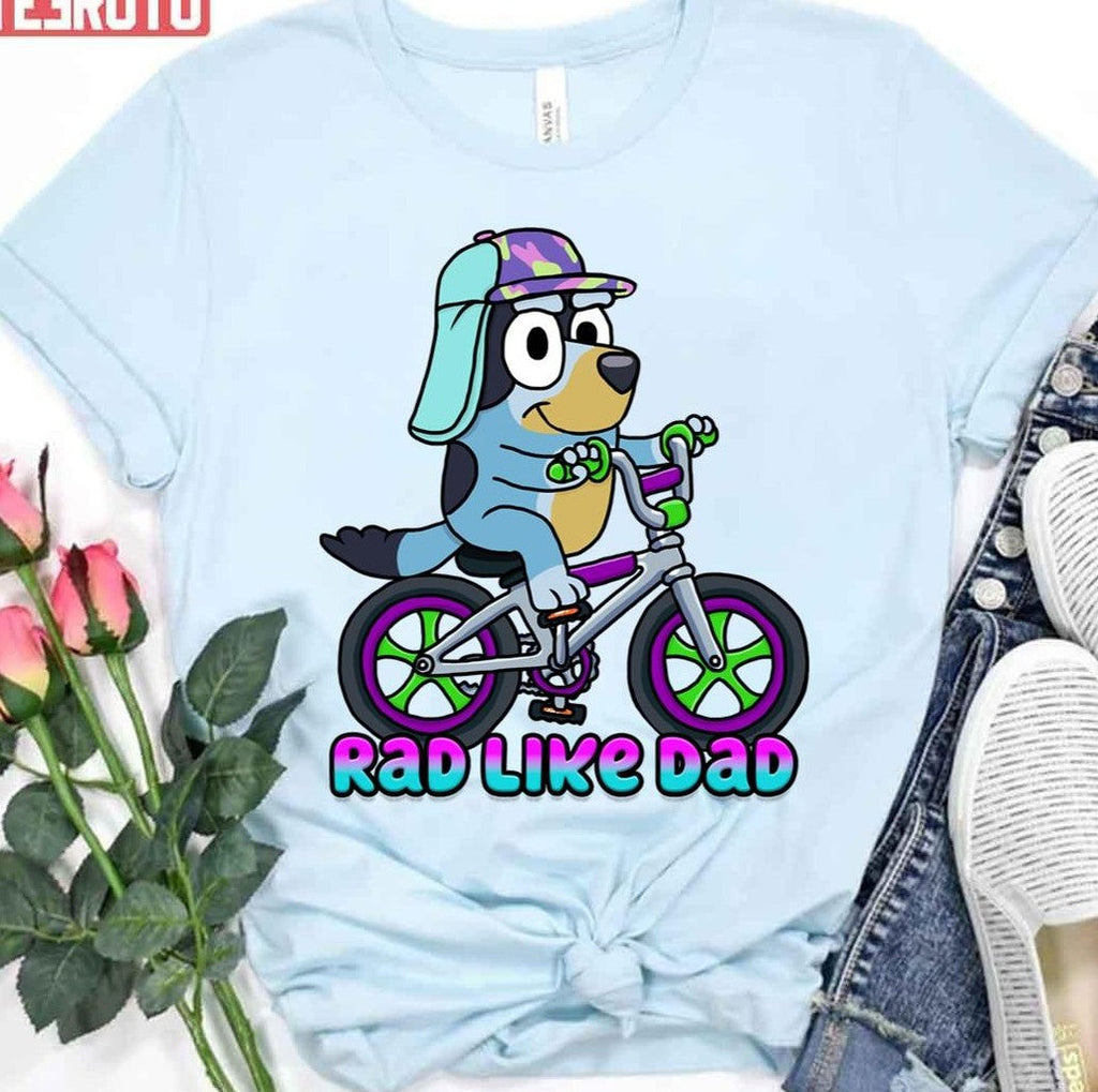 Rad Like Dad Bluey Cartoon Unisex T-Shirt