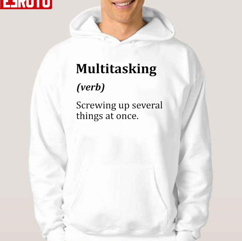 Multitasking Funny Word Definition Unisex T-Shirt