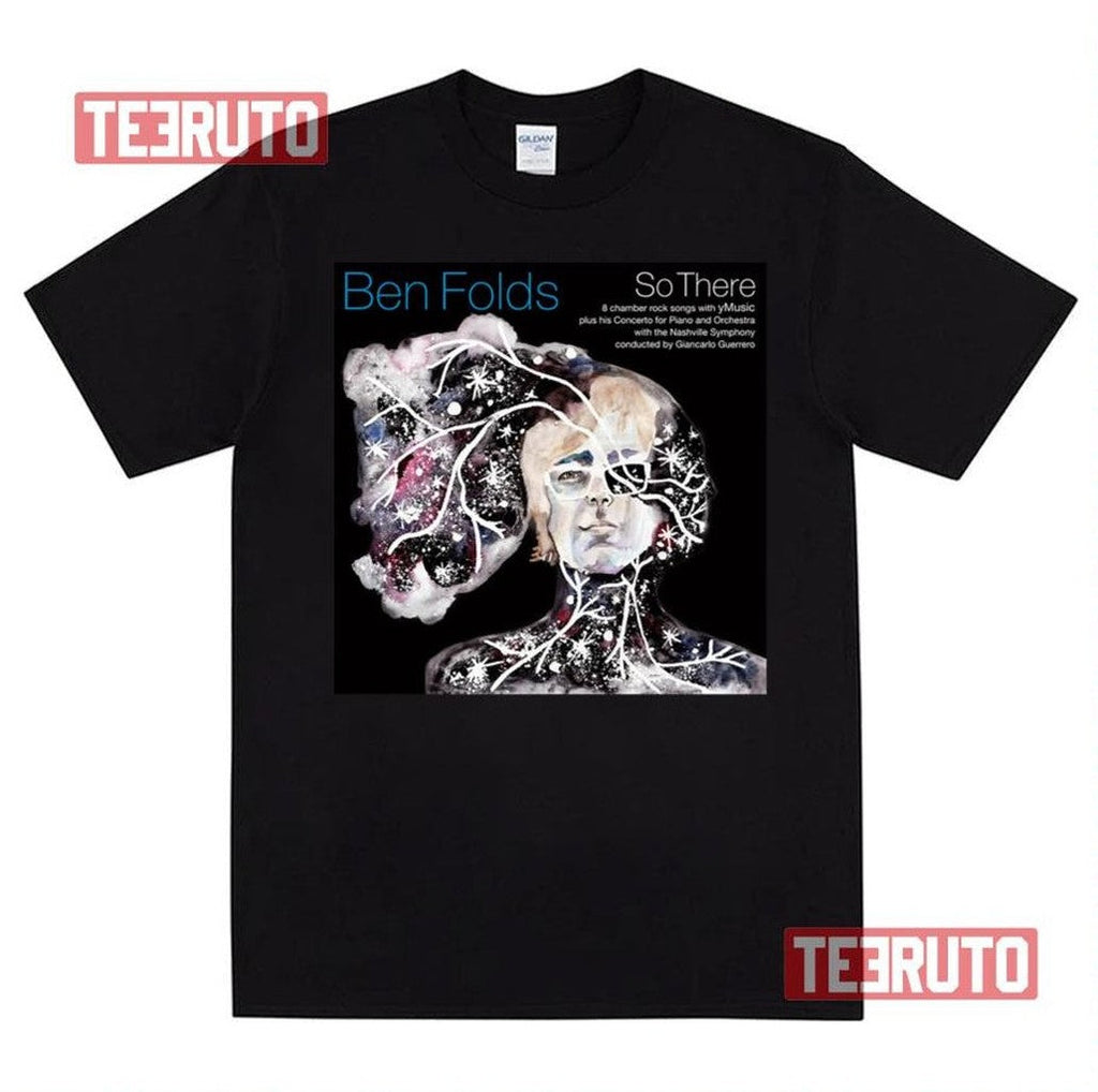 So There Ben Folds Unisex T-Shirt