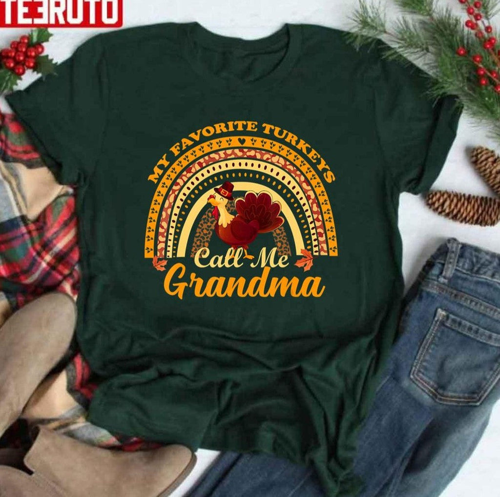 Patterned Rainbow My Favorite Turkeys Call Me Grandma Thanksgiving Family Unisex T-shirt