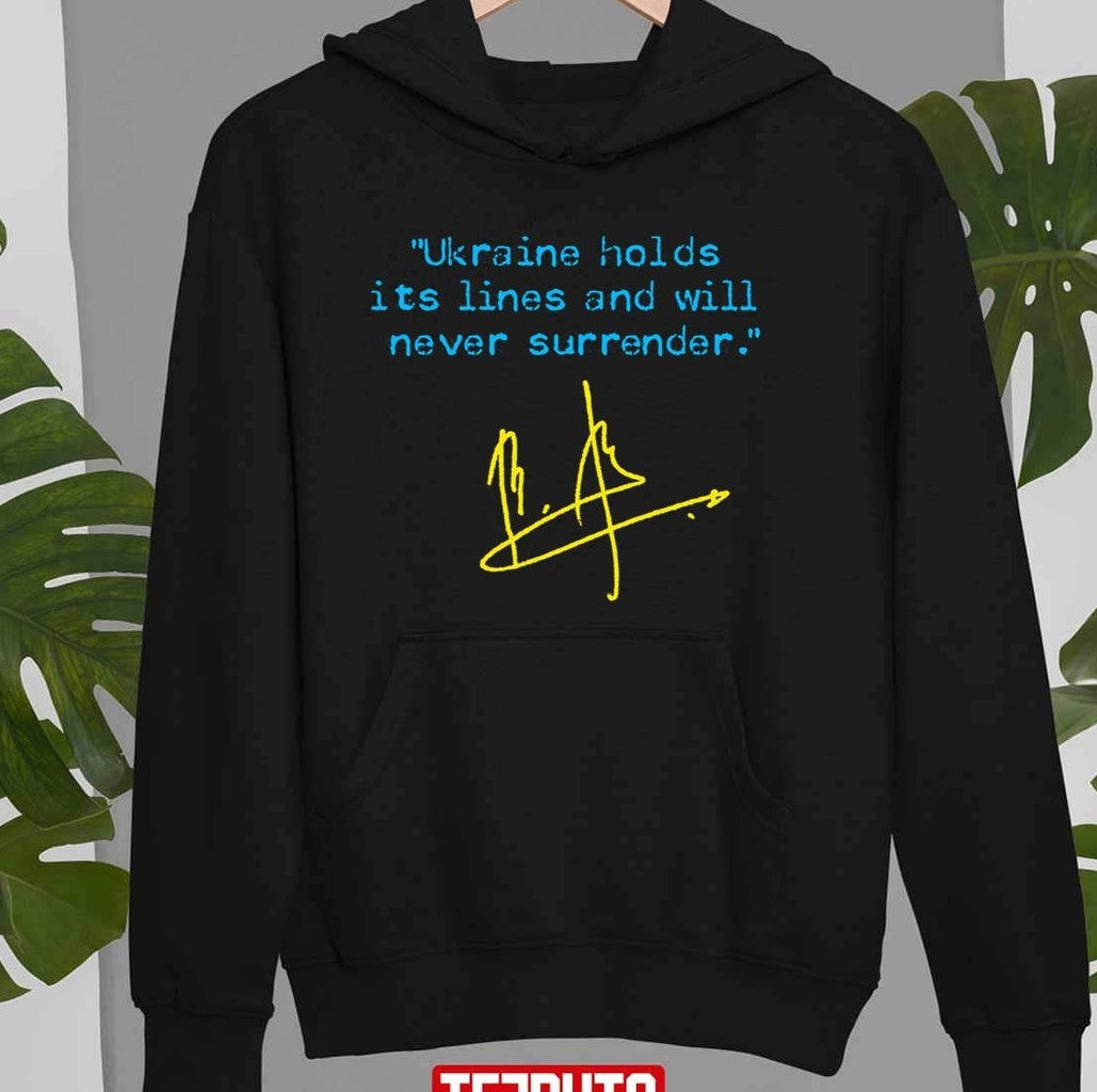 Saying Ukraine Holds Its Lines And Will Never Surrender Ukrainian Flag Edition Unisex Sweatshirt