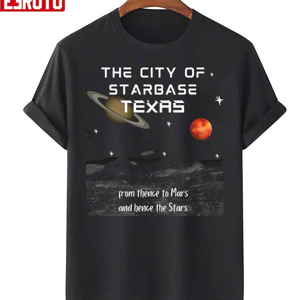 The City Of Starbase Texas Unisex T-Shirt