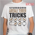 Stubborn Airedale Terrier Tricks Unisex T-Shirt