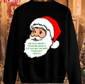 As Old As My Teeth Miracle On 34th Street Unisex Sweatshirt