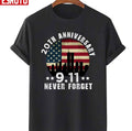 20th Anniversary 911 Never Forget 2001 Unisex T-Shirt