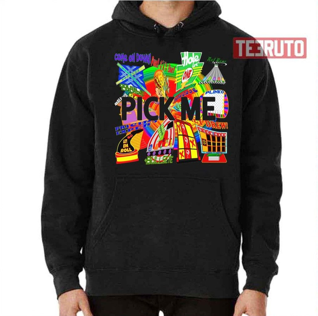 Pick Me Tpir The Price Is Unisex T-Shirt