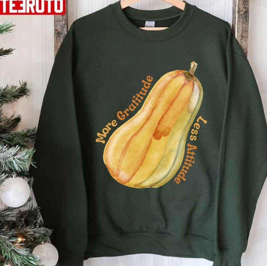 More Gratitude Less Attitude Butternut Squash Thanksgiving Unisex T-shirt