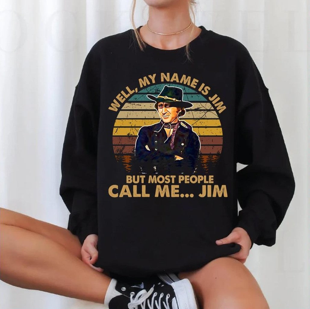 Most People Call Me The Sheriff Blazing Saddles Unisex Sweatshirt