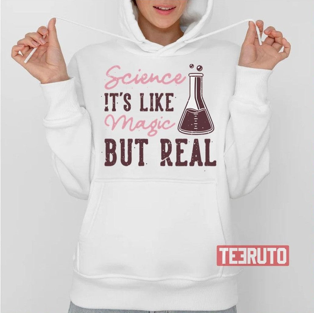 Science Is Like Magic But Real Unisex T-Shirt