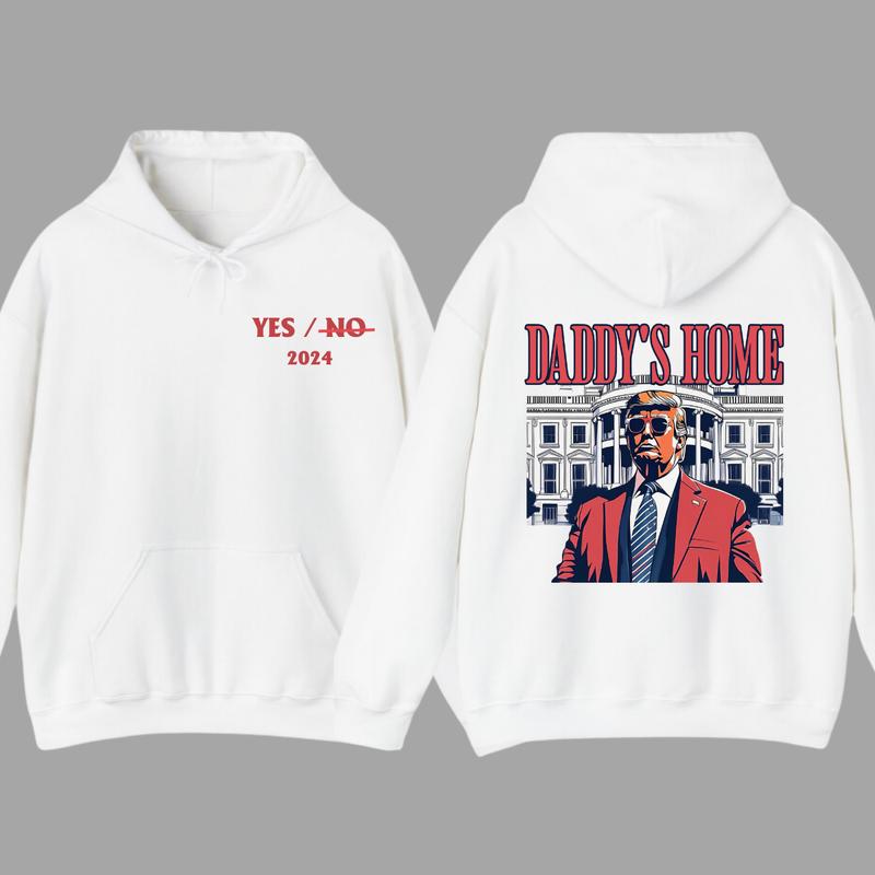 Men's Daddys Home Funny Truummp Shirt, 2024 Republican 2024 Funny Tee, Hoodie Make America Great Again Shirt, Shirt For Women, Casual Menswear, Classi