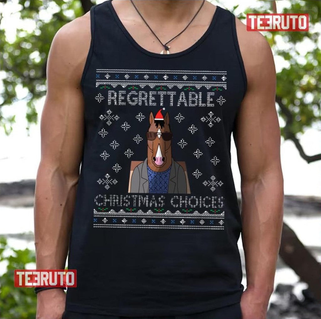 Regrettable Christmas Choices Bojack Horseman Unisex T-Shirt