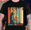 Bernie Sanders Against The Machine Bernie 2020 Vintage Retro Unisex T-Shirt