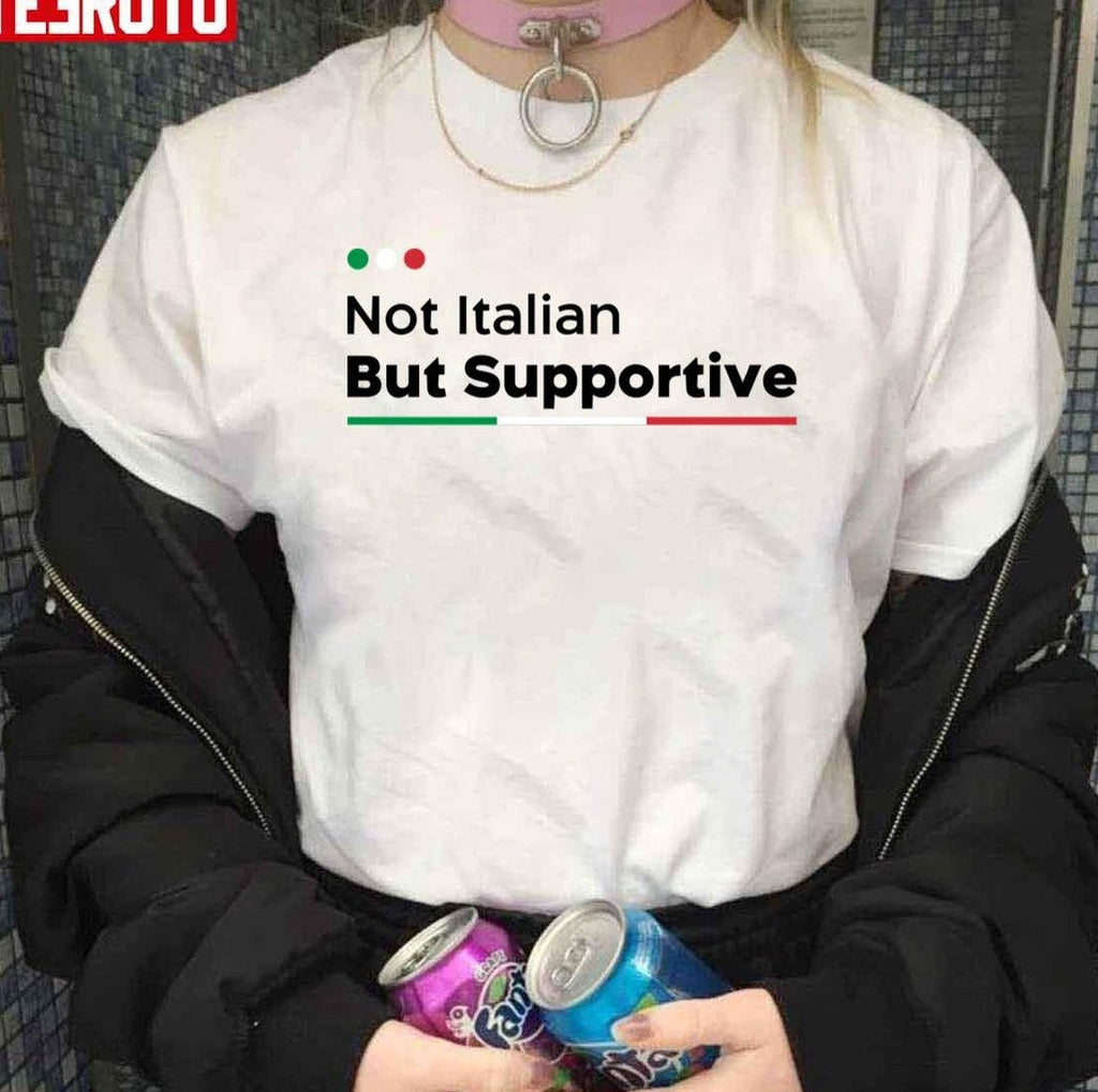 Not Italian But Supportive Graphic Unisex Sweatshirt