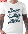 No Runway No Problem Unisex T-Shirt