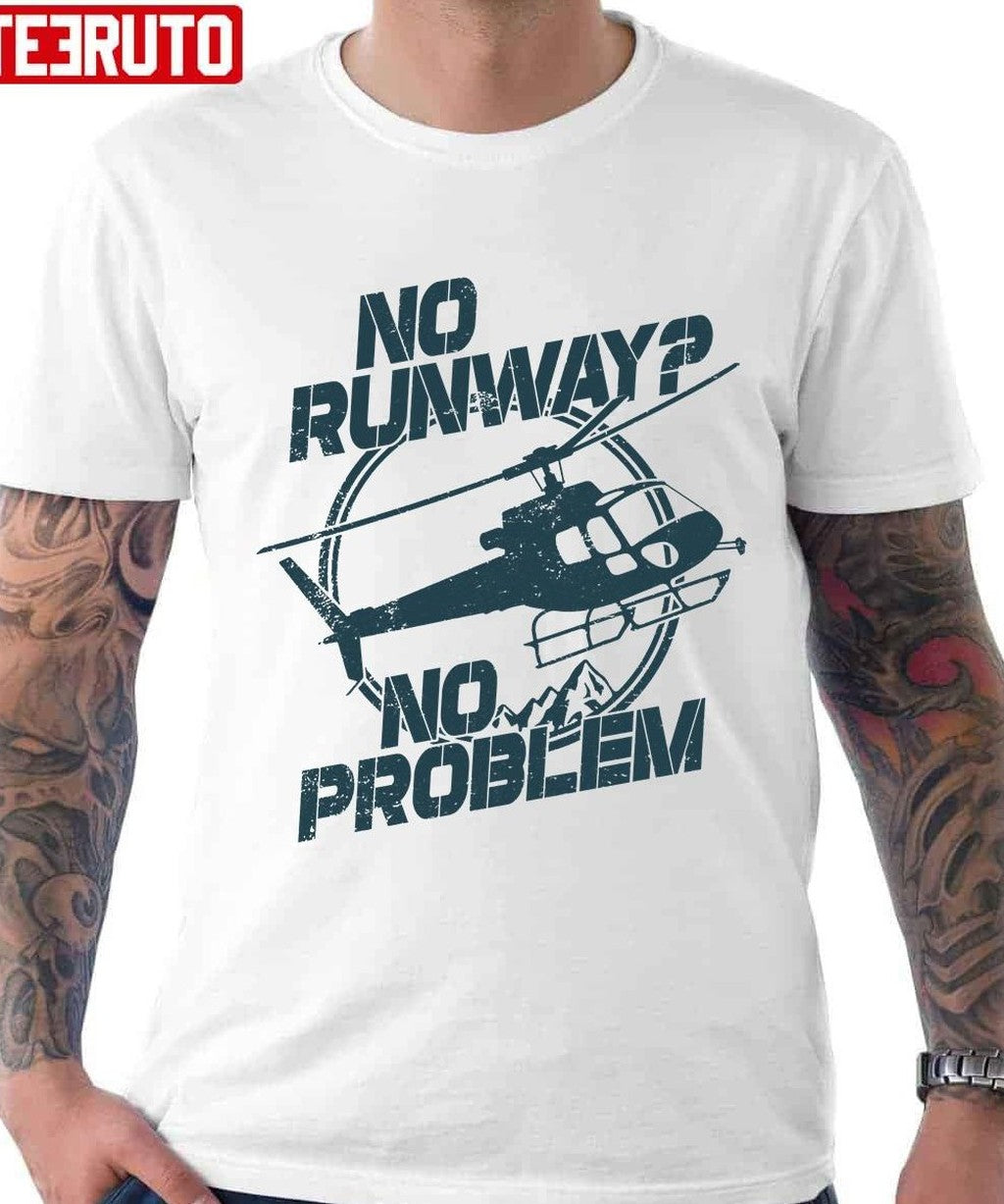 No Runway No Problem Unisex T-Shirt