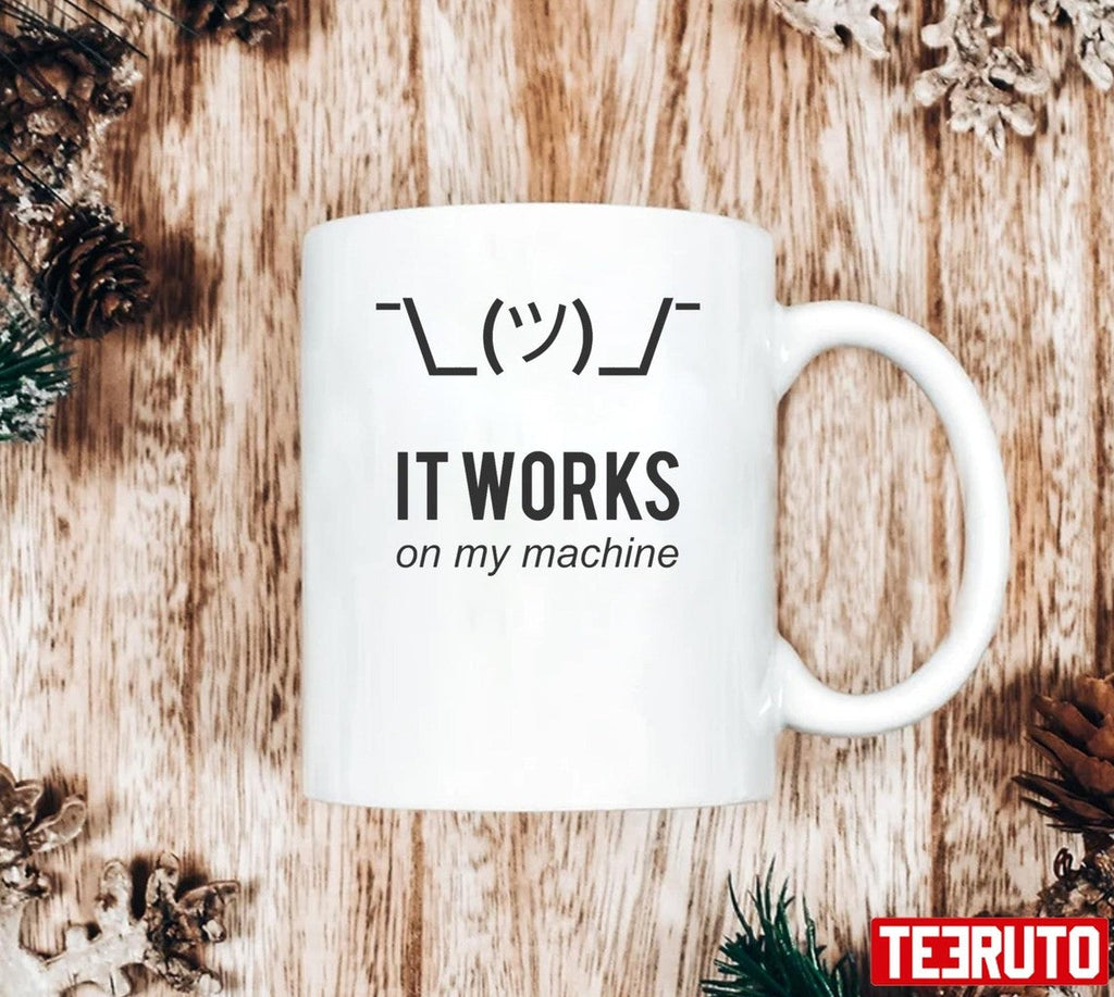 Shrug It Works On My Machine Funny Programmer Unisex Sweatshirt