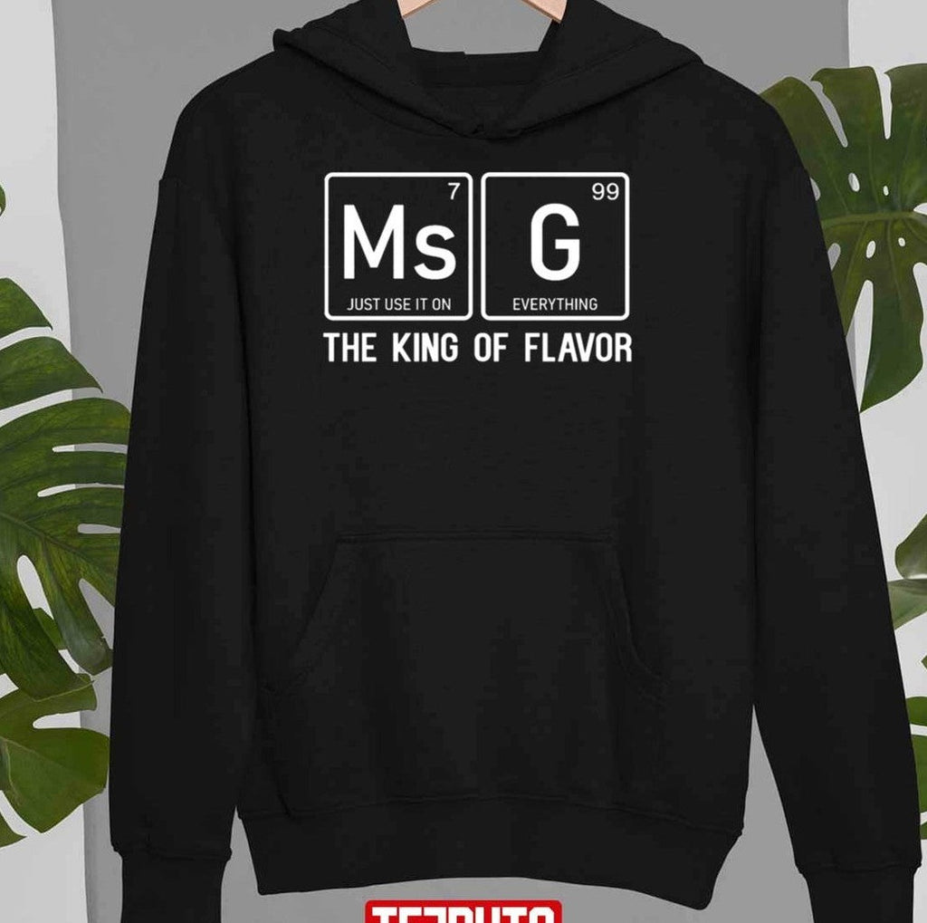 Msg Is The King Of Flavor Uncle Roger Unisex Sweatshirt