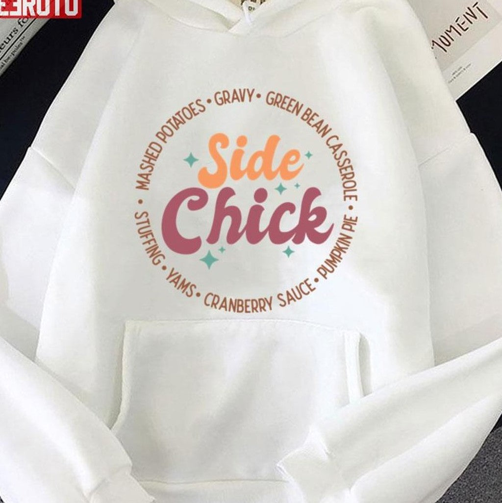 Side Chick Funny Thanksgiving Design Unisex T-shirt