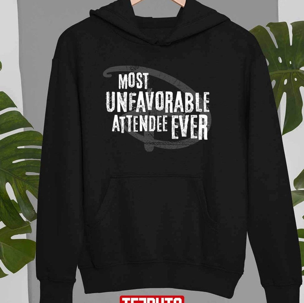 Most Unfavorable Attendee Ever Unfavorable Attendance Mix Unisex Sweatshirt